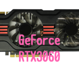 GeForce RTX3060 おすすめ　パソコン