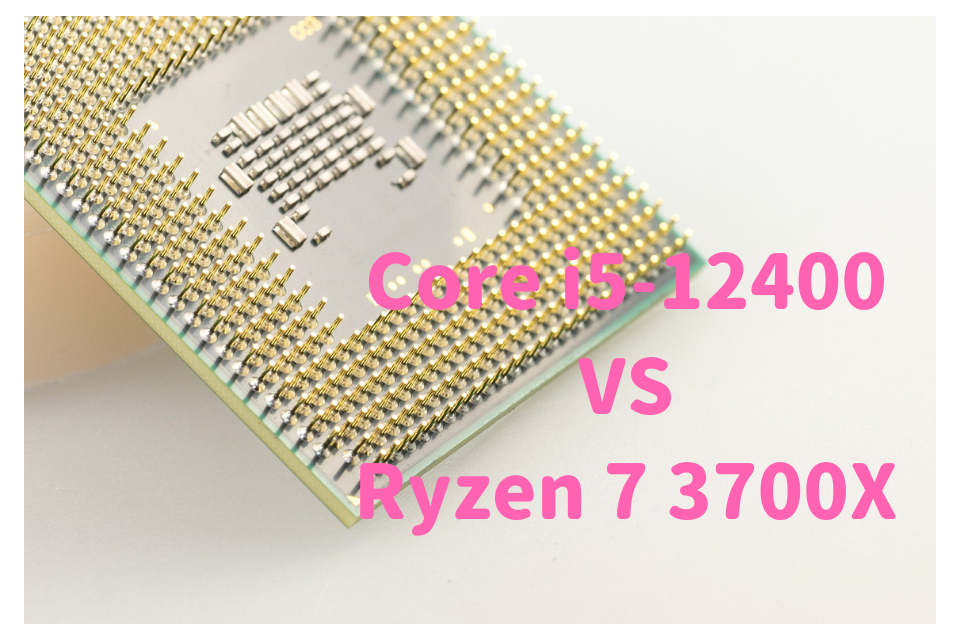 Ryzen 7 3700X,おすすめ,パソコン,デスクトップ,ブログ,評価,口コミ,写真編集,RAW現像,比較,性能差,ベンチマーク,どっち,Core i5-12400